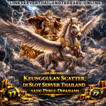 keunggulan scatter slot server Thailand
